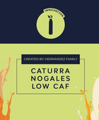 CATURRA NOGALES LOW CAF