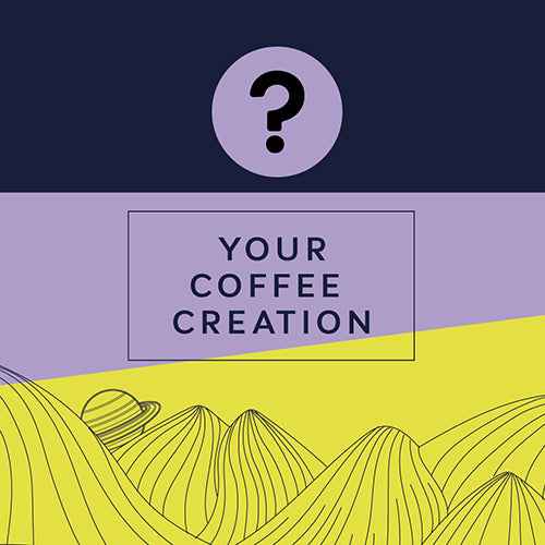 CREATE YOUR OWN GREEN COFFEE