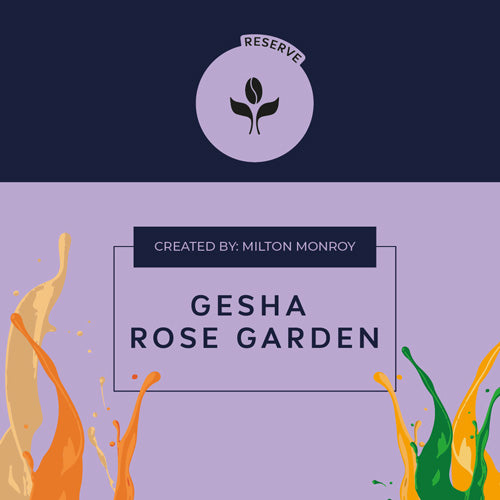 GESHA ROSE GARDEN