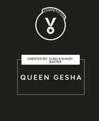 QUEEN GESHA
