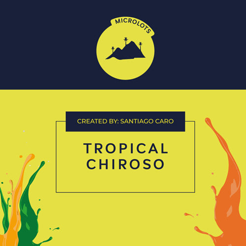 TROPICAL CHIROSO